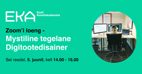 Zoom'i loeng – Mystiline tegelane Digitootedisainer