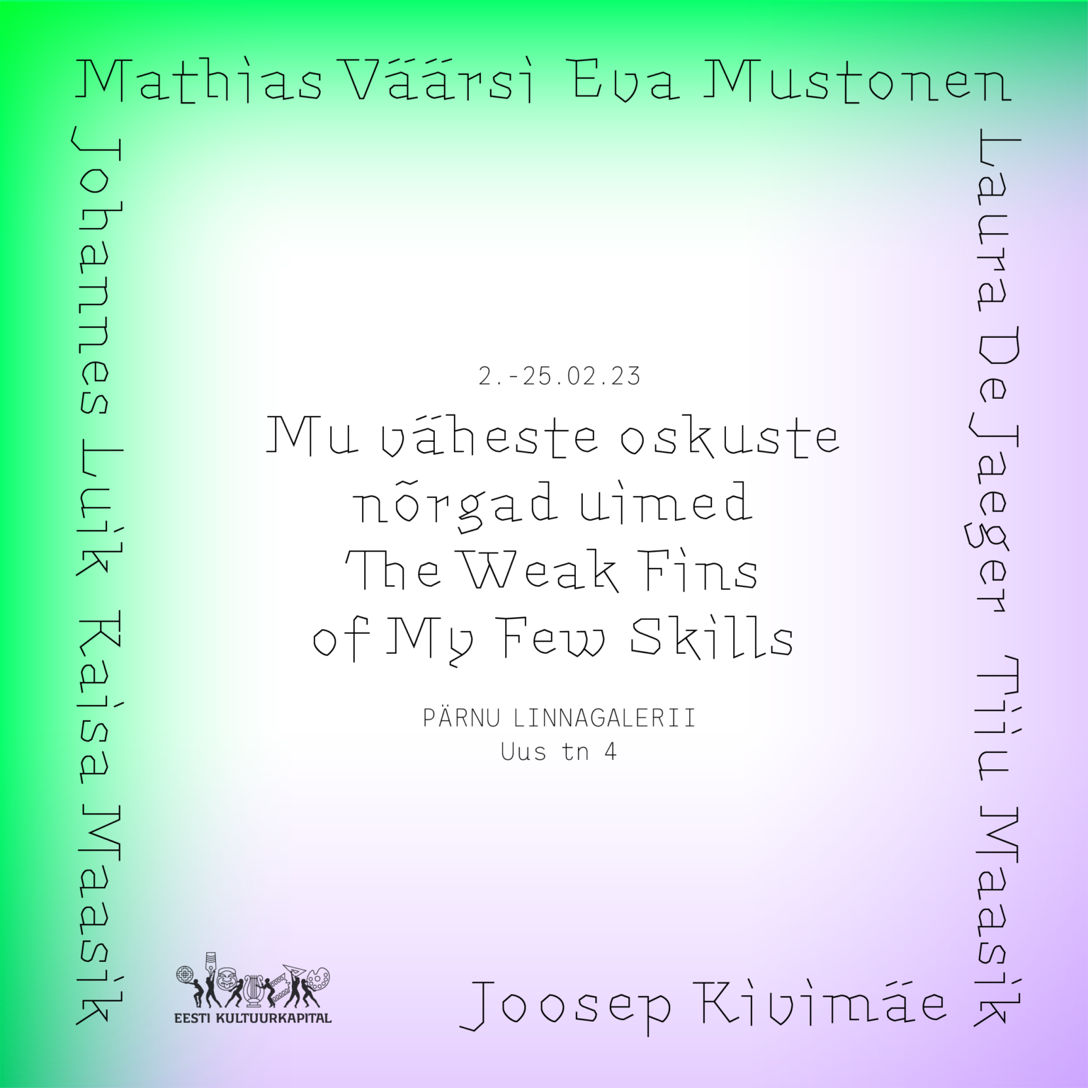 Group exhibition ‘The Weak Fins of My Few Skills’ at Pärnu City Gallery