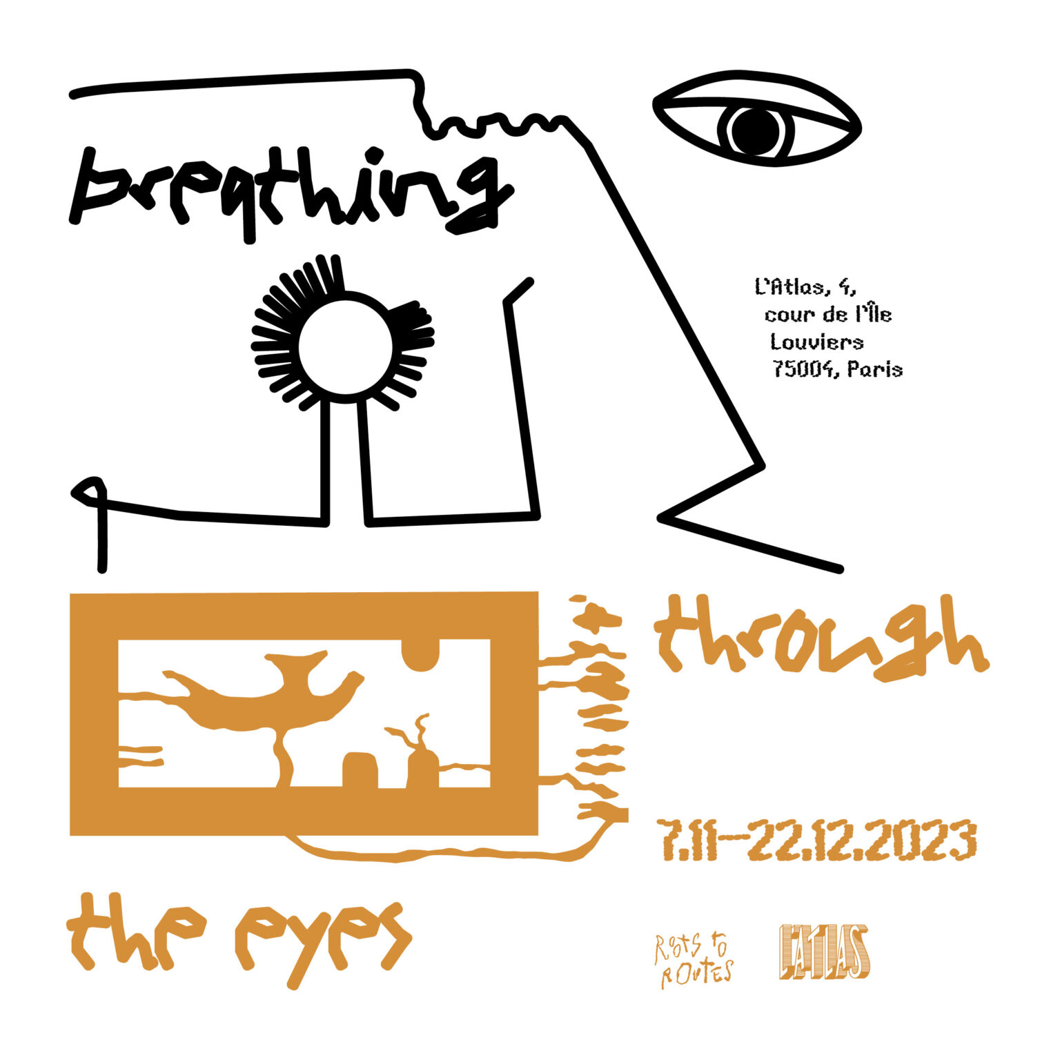 „Breathing through the eyes“ L’Atlases, Pariisis