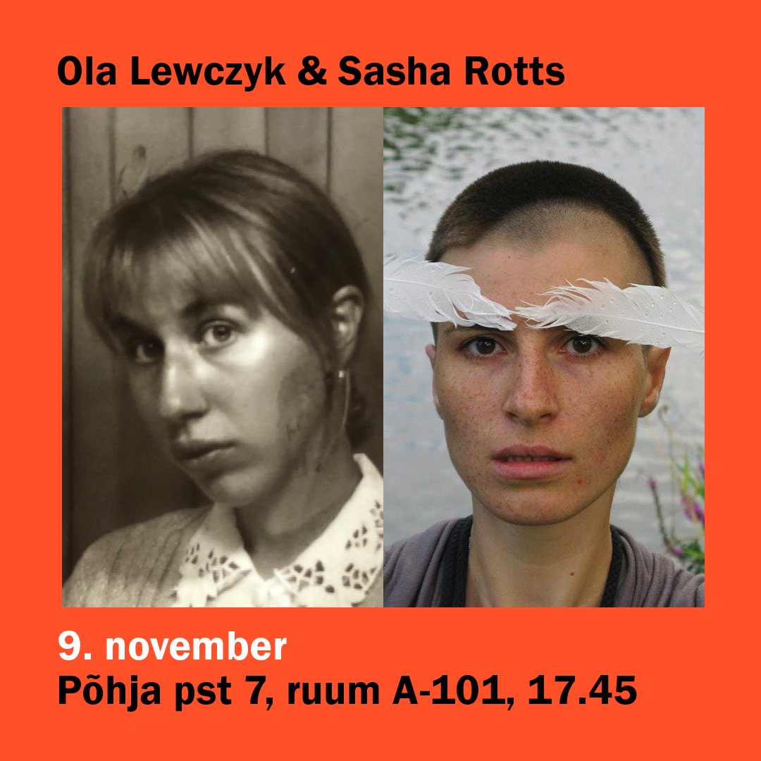 NARTi avatud loeng: Sasha Rotts ja Ola Lewczyk