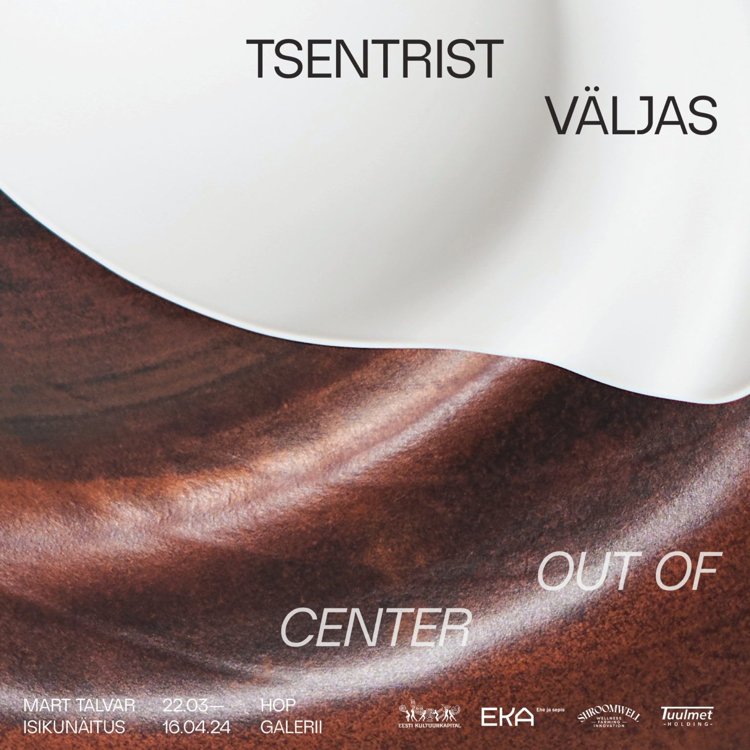 Mart Talvar, ”Tsentrist väljas” Hop Galeriis