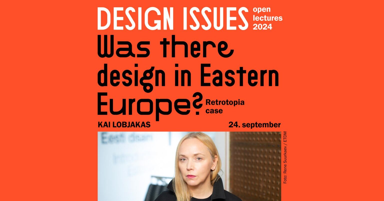 Open Design Lecture: Kai Lobjakas