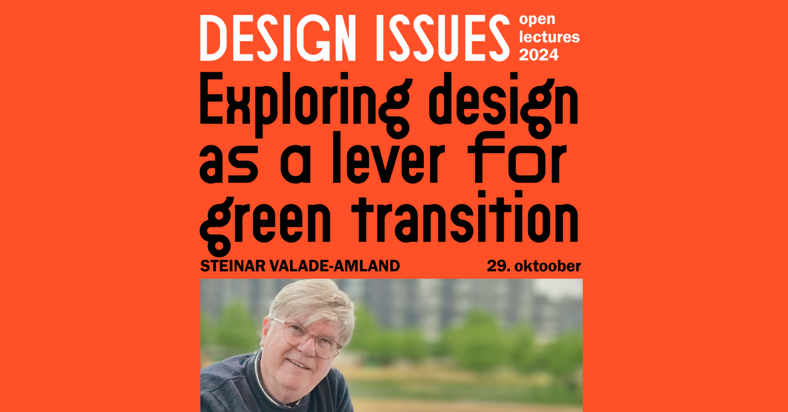 Open Desing Lecture: Steinar Valade-Amland