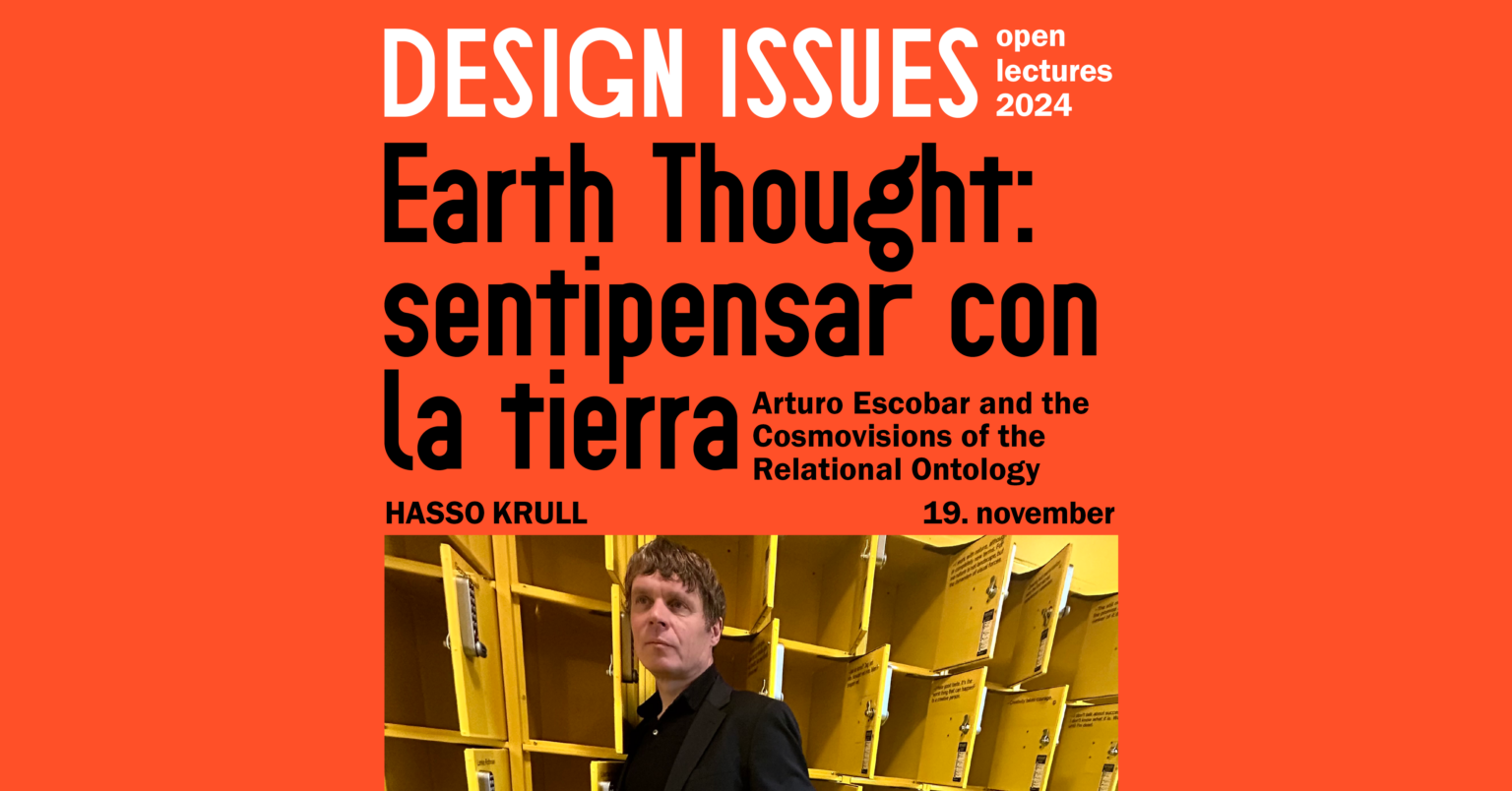 Design Issues: Hasso Krull’s Talk “Earth Thought”
