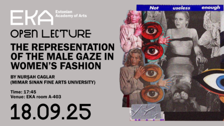 Avatud loeng: Nursah Çağlar „The Representation of the Male Gaze in Women’s Fashion“
