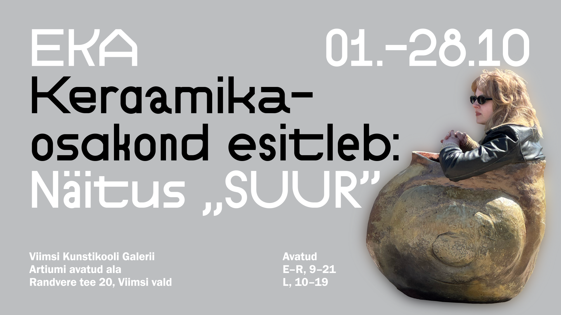 EKA keraamika üliõpilastööde näitus „Suur“