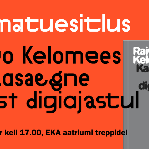 Raamatu esitlus: Raivo Kelomees „Kaasaegne kunst digiajastul“