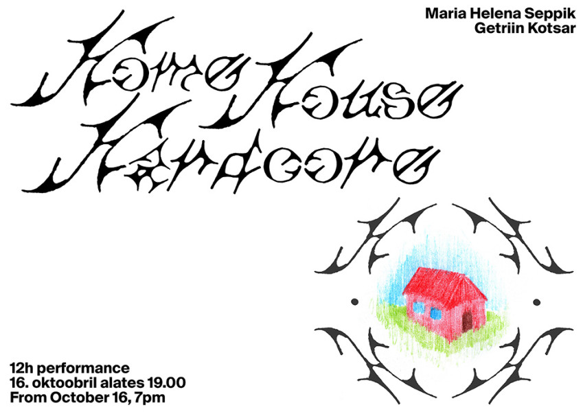 Getriin Kotsar & Maria Helena Seppik „home.house.hardcore.“ at EKA Gallery 16.–18.10.2026