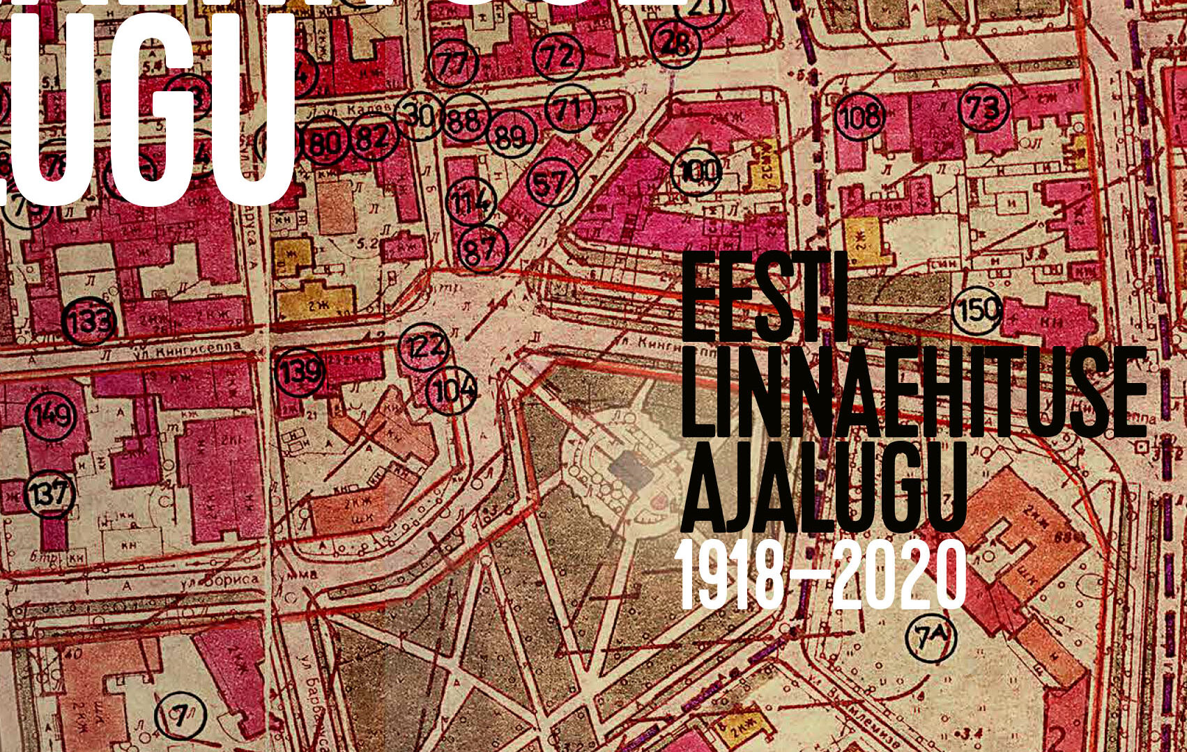 Eesti Linnaehituse ajalugu 1918-2020 kaas