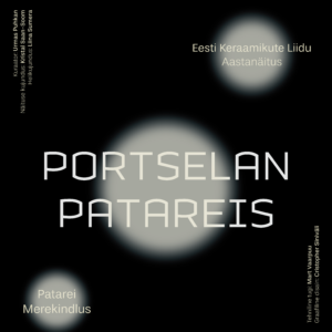 Portselan_PATAREIS EkerL Aastanäitus