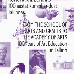 2014.Kunsttööstuskoolist kunstiakadeemiaks.esikaas
