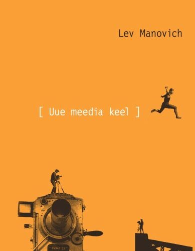 Lev Manovich “Uue meedia keel” 